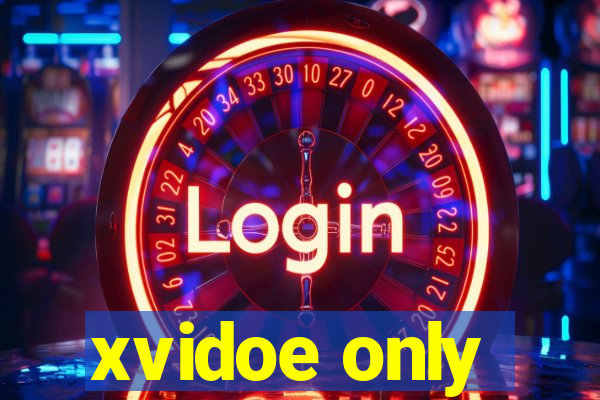 xvidoe only